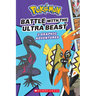 Battle with the Ultra Beast (Pokémon: Graphic Collection)