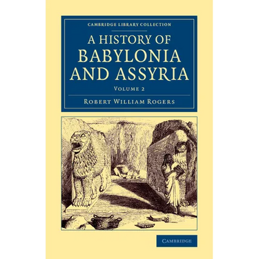 History of Babylonia and Assyria - Volume 2