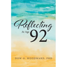 Reflecting at Age 92