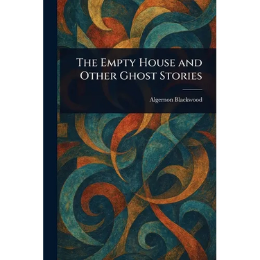The Empty House and Other Ghost Stories