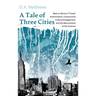 A Tale of Three Cities