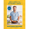 Keep It Simple Y'All: Every Day: Foolproof Recipes to Make Your Life Delicious: A Cookbook