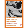 From Selma to Montgomery: The Long March to Freedom