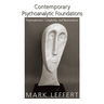Contemporary Psychoanalytic Foundations: Postmodernism, Complexity, and Neuroscience