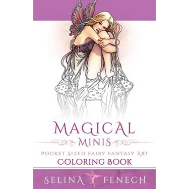 Magical Minis: Pocket Sized Fairy Fantasy Art Coloring Book