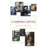 The Company of Critics: Social Criticsm and Political Commitment in the Twentieth Century
