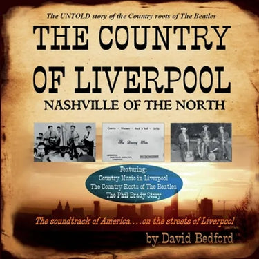 The Country of Liverpool: Nashville of The North