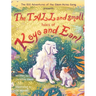 The TALL and small tales of Koyo and Earl