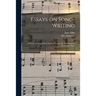 Essays on Song-writing: With a Collection of Such English Songs as Are Most Eminent for Poetical Merit