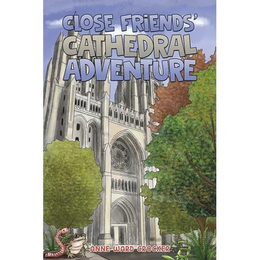 Close Friends' Cathedral Adventure