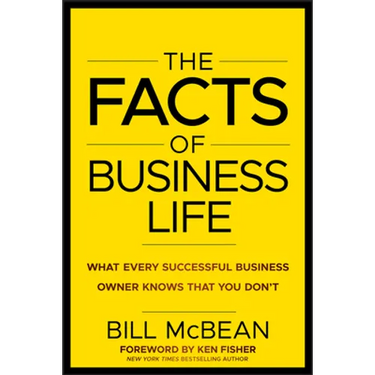 The Facts of Business Life: What Every Successful Business Owner Knows That You Don�t