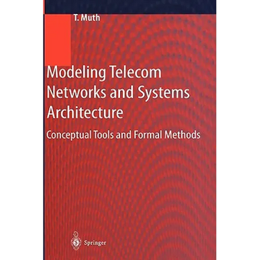 Modeling Telecom Networks and Systems Architecture: Conceptual Tools and Formal Methods