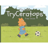 The Little TryCeratops Tries Soccer