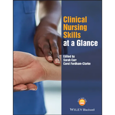 Clinical Nursing Skills at a Glance