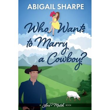 Who Wants to Marry a Cowboy