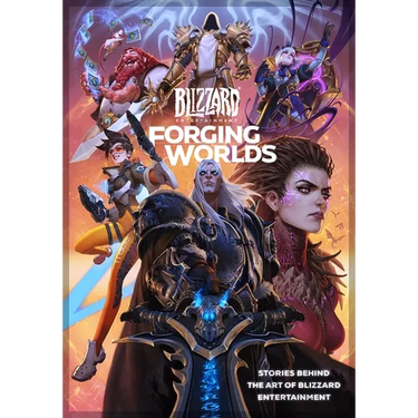 Forging Worlds: Stories Behind the Art of Blizzard Entertainment