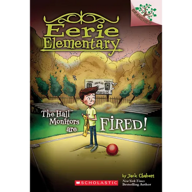 The Hall Monitors Are Fired!: A Branches Book (Eerie Elementary #8): Volume 8