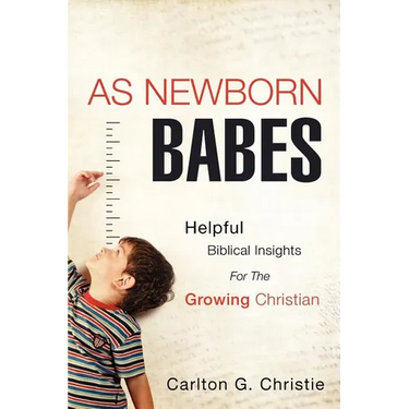 As Newborn Babes