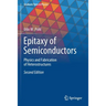 Epitaxy of Semiconductors: Physics and Fabrication of Heterostructures