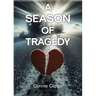 A Season of Tragedy