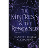 The Mistress & The Renowned: A Hades & Persephone Retelling
