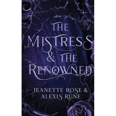 The Mistress & The Renowned: A Hades & Persephone Retelling