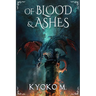 Of Blood and Ashes
