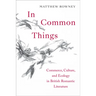 In Common Things: Commerce, Culture, and Ecology in British Romantic Literature