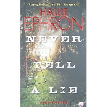 Never Tell a Lie: A Novel of Suspense
