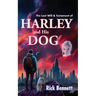 The Last Will & Testament of HARLEY and His DOG