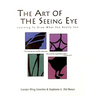The Art Of The Seeing Eye: Learning To Draw What You Really See