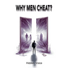Why Men Cheat?