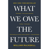 What We Owe the Future