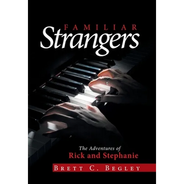 Familiar Strangers: The Adventures of Rick and Stephanie