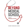 Beyond Medical School: Secrets of Successful Doctors