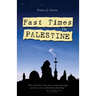 Fast Times in Palestine
