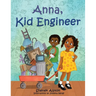 Anna, Kid Engineer