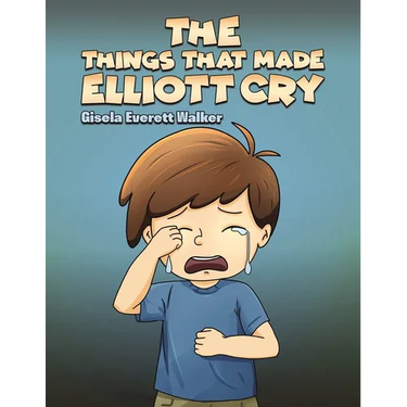 The Things That Made Elliott Cry