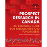 Prospect Research in Canada: An essential guide for researchers and fundraisers