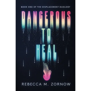 Dangerous to Heal