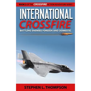 International Crossfire: Battling Enemies Foreign and Domestic