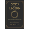 Gods of Legend: Dead Blood Volume I Book 1