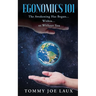 Egonomics 101: The Awakening Has Begun Within or Without You