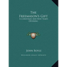 The Freemason's Gift: A Christmas and New Year's Offering