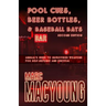 Pool Cues, Beer Bottles, and Baseball Bats: Animal's Guide to Improvised Weapons for Self-Defense and Survival