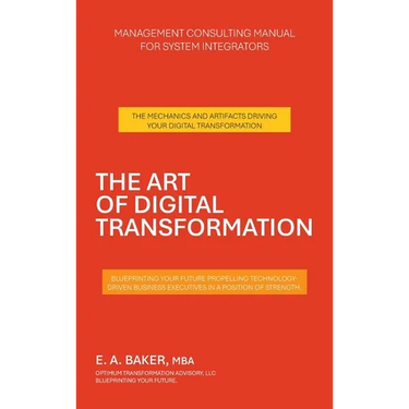 The Art of Digital Transformation: Management Consulting Manual for System Integrators
