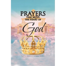 Prayers That Move the Heart of God