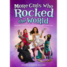 More Girls Who Rocked the World: Heroines from ADA Lovelace to Misty Copeland