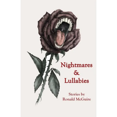 Nightmares & Lullabies: Stories by Ronald McGuire