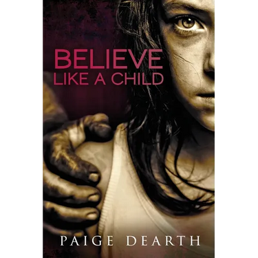 Believe Like a Child